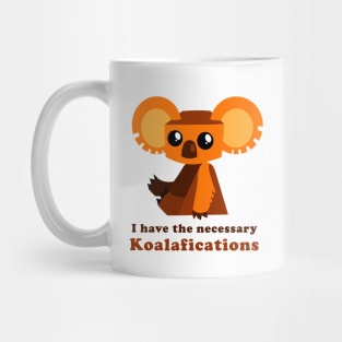 Necessary Koalafications Mug